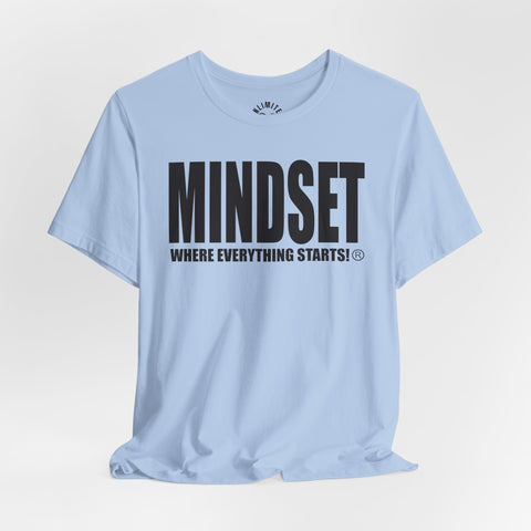 MINDSET - WHERE EVERYTHING STARTS!® T-Shirt (Black)