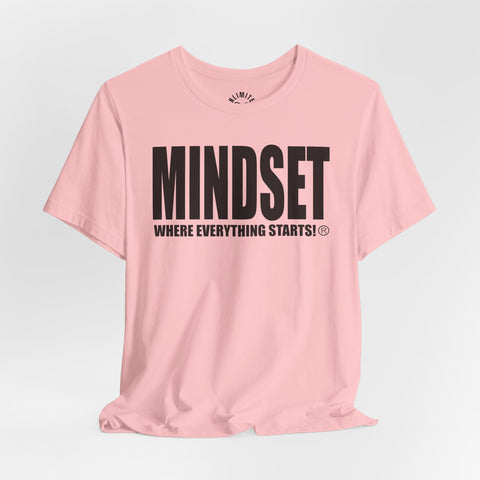 MINDSET - WHERE EVERYTHING STARTS!® T-Shirt (Black)