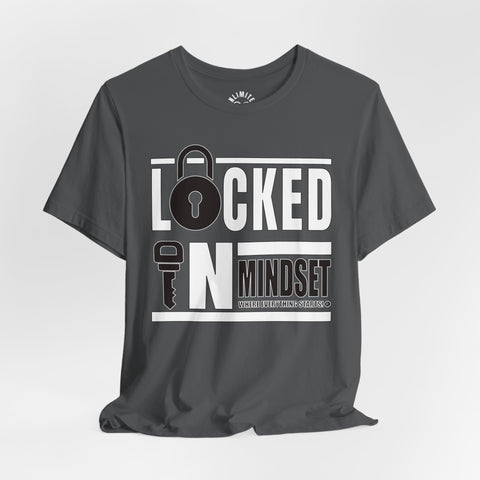 Locked In Mindset T-Shirt (White & Black)