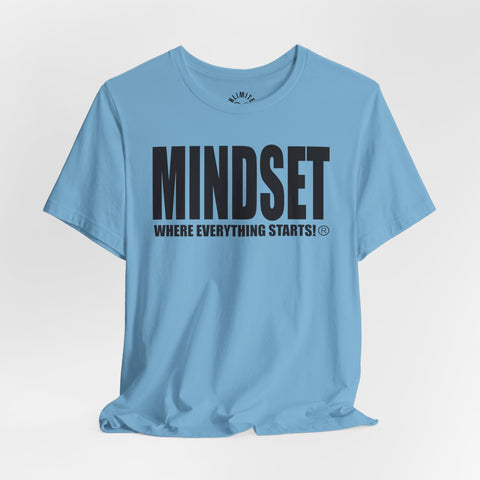 MINDSET - WHERE EVERYTHING STARTS!® T-Shirt (Black)