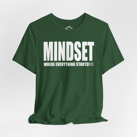 MINDSET - WHERE EVERYTHING STARTS!® T-Shirt (White)