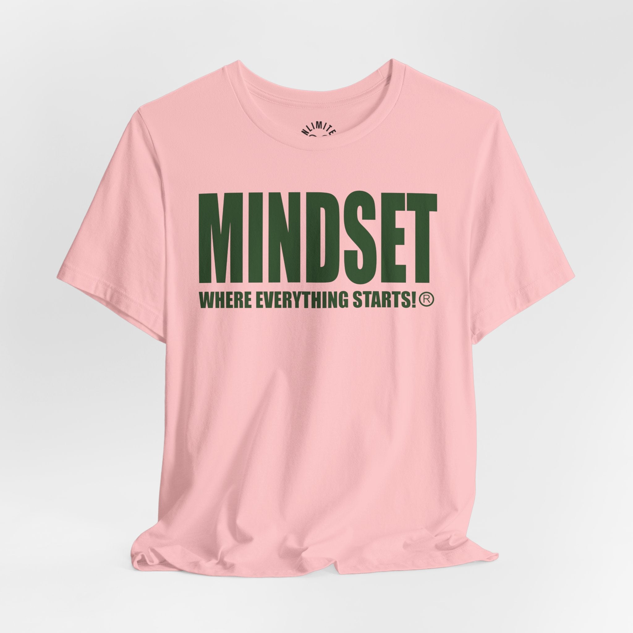 MINDSET - WHERE EVERYTHING STARTS!® T-Shirt (Green))