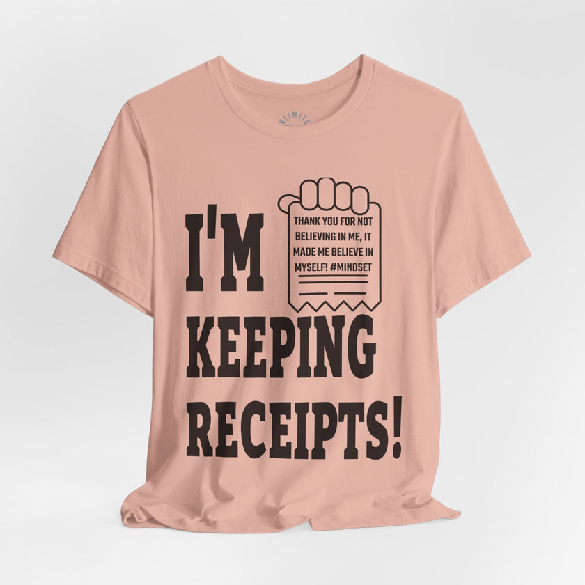 I'm Keeping Reciept! T-Shirt (Black)