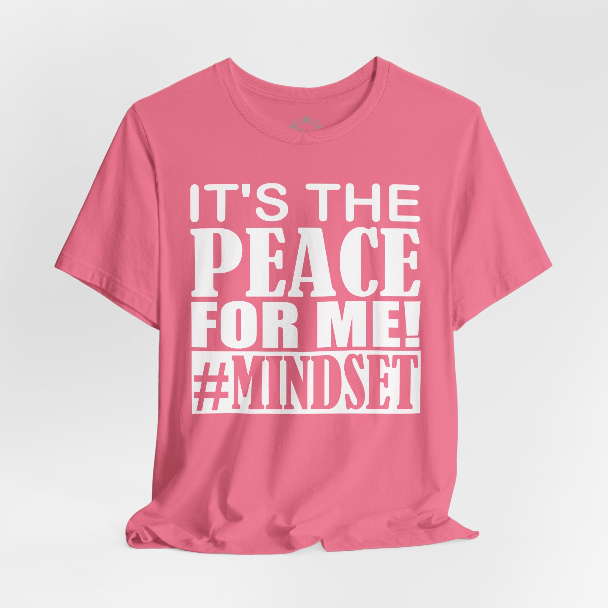 It's The Peace For Me Mindset T-shirt (White)