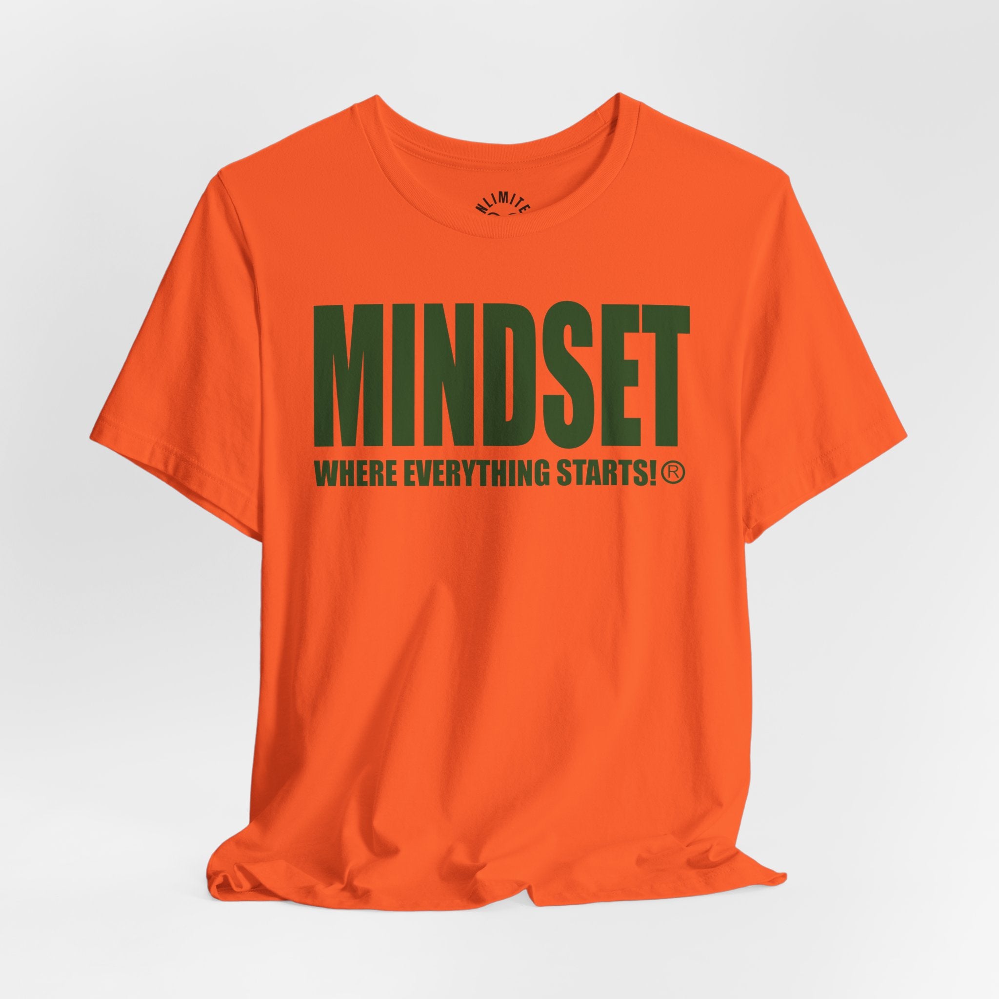 MINDSET - WHERE EVERYTHING STARTS!® T-Shirt (Green))