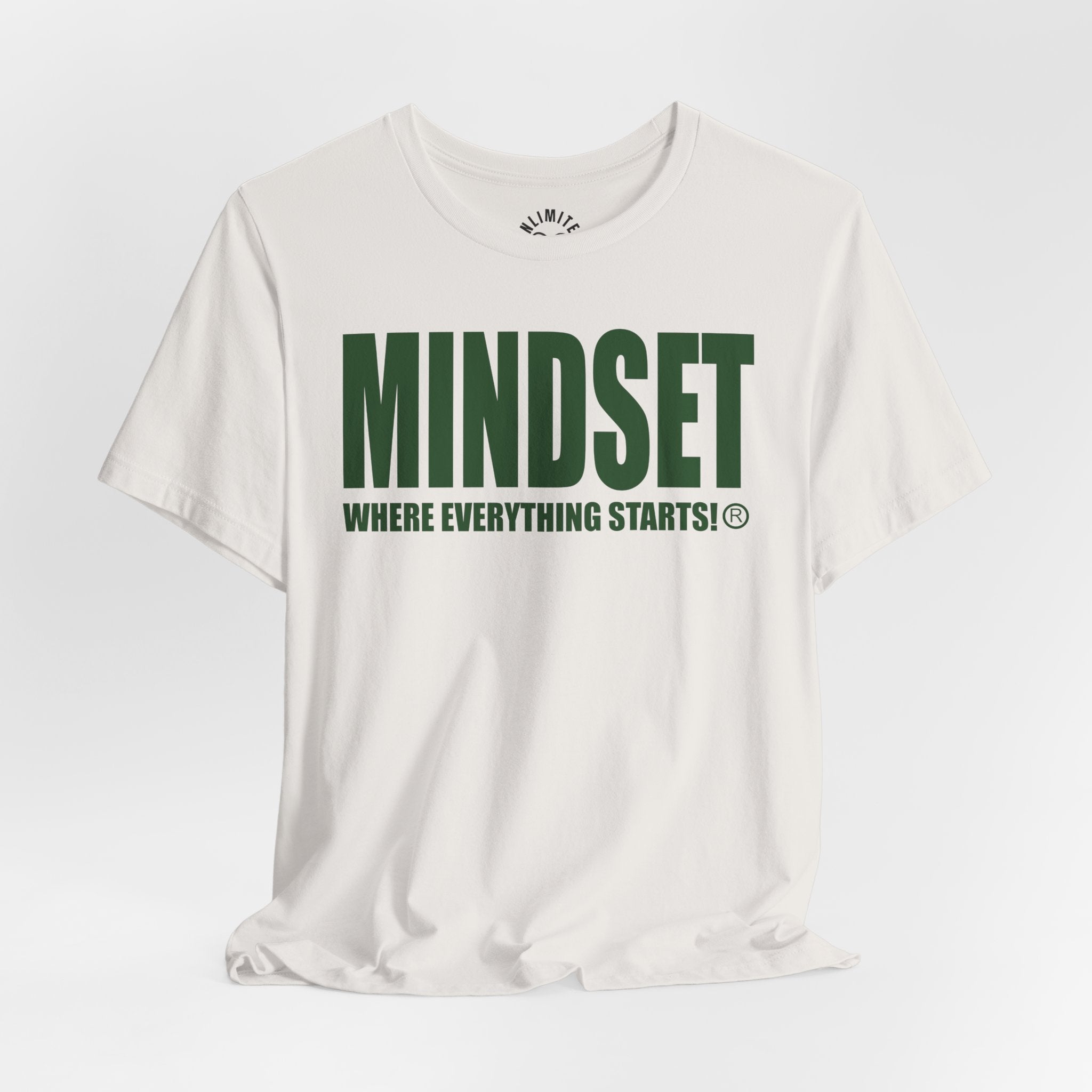 MINDSET - WHERE EVERYTHING STARTS!® T-Shirt (Green))