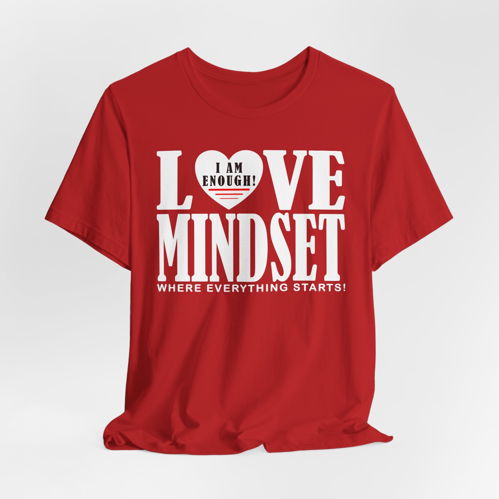 I Am Enough - Love Mindset T-Shirt