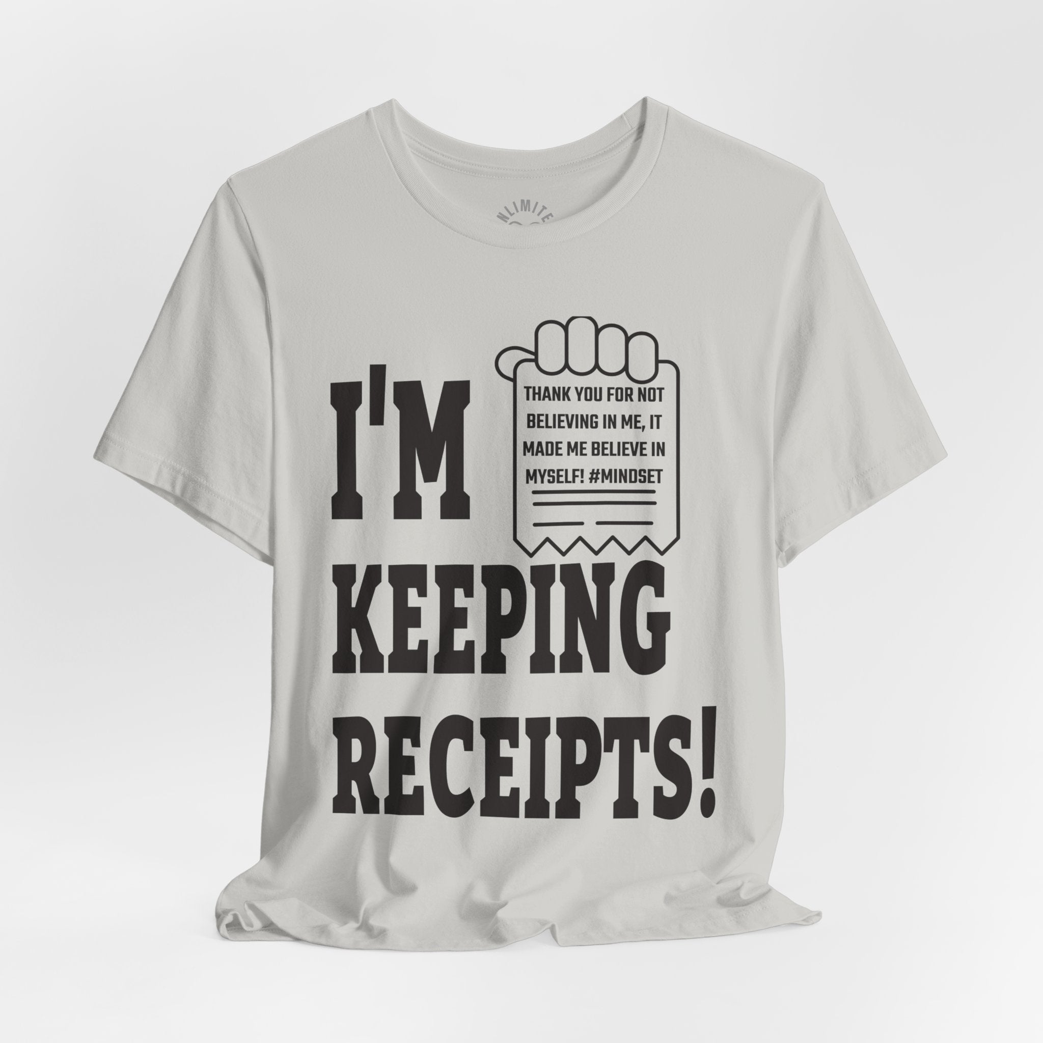 I'm Keeping Reciept! T-Shirt (Black)