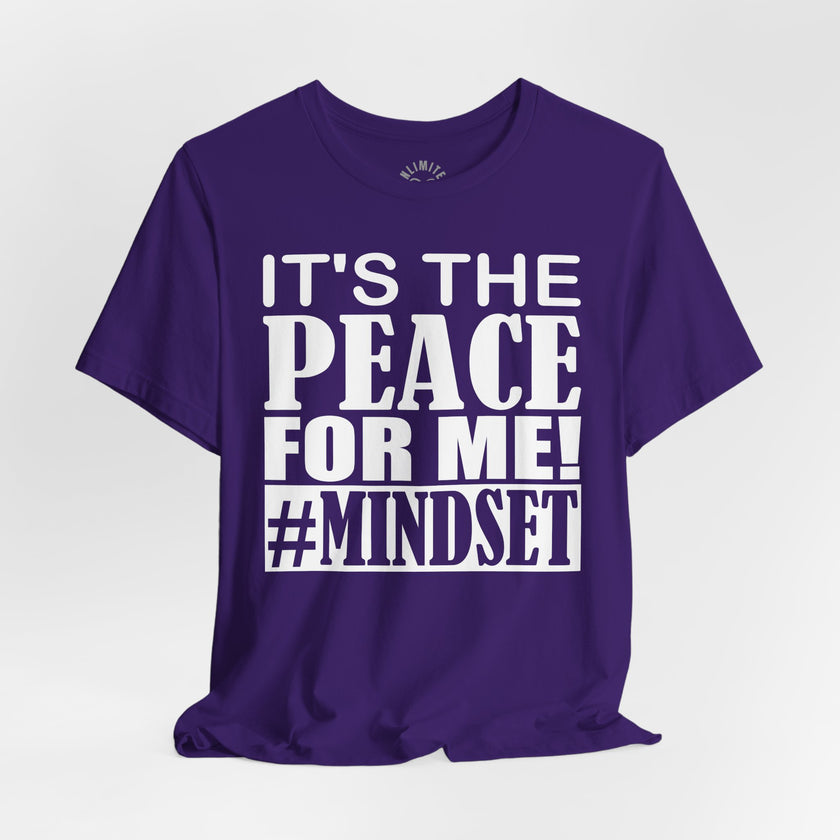 It's The Peace For Me Mindset T-shirt (White)