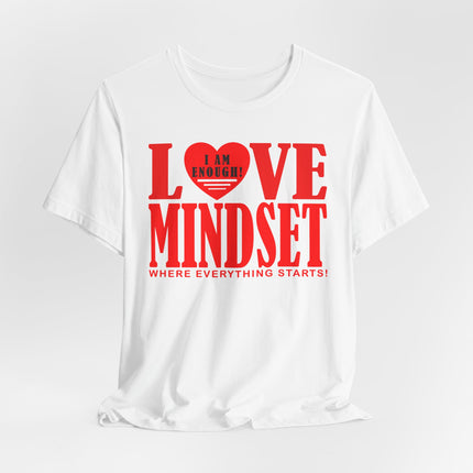 I Am Enough - Love Mindset T-Shirt