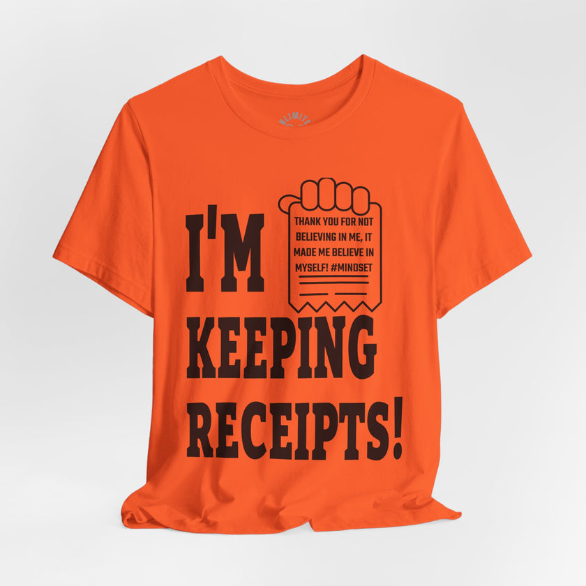 I'm Keeping Reciept! T-Shirt (Black)