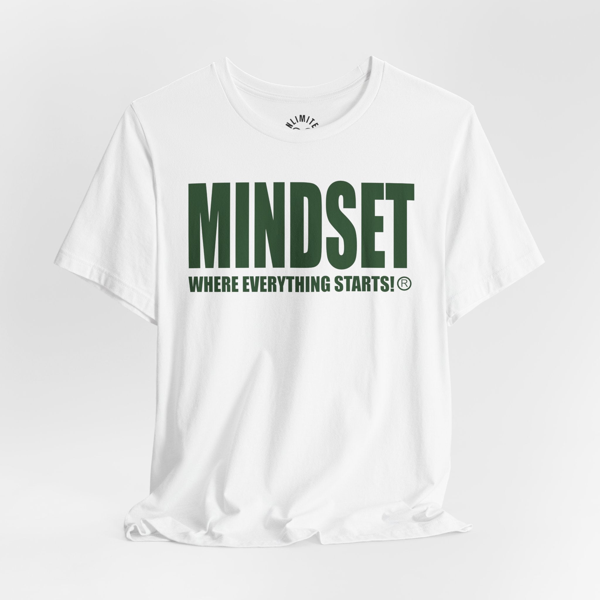 MINDSET - WHERE EVERYTHING STARTS!® T-Shirt (Green))