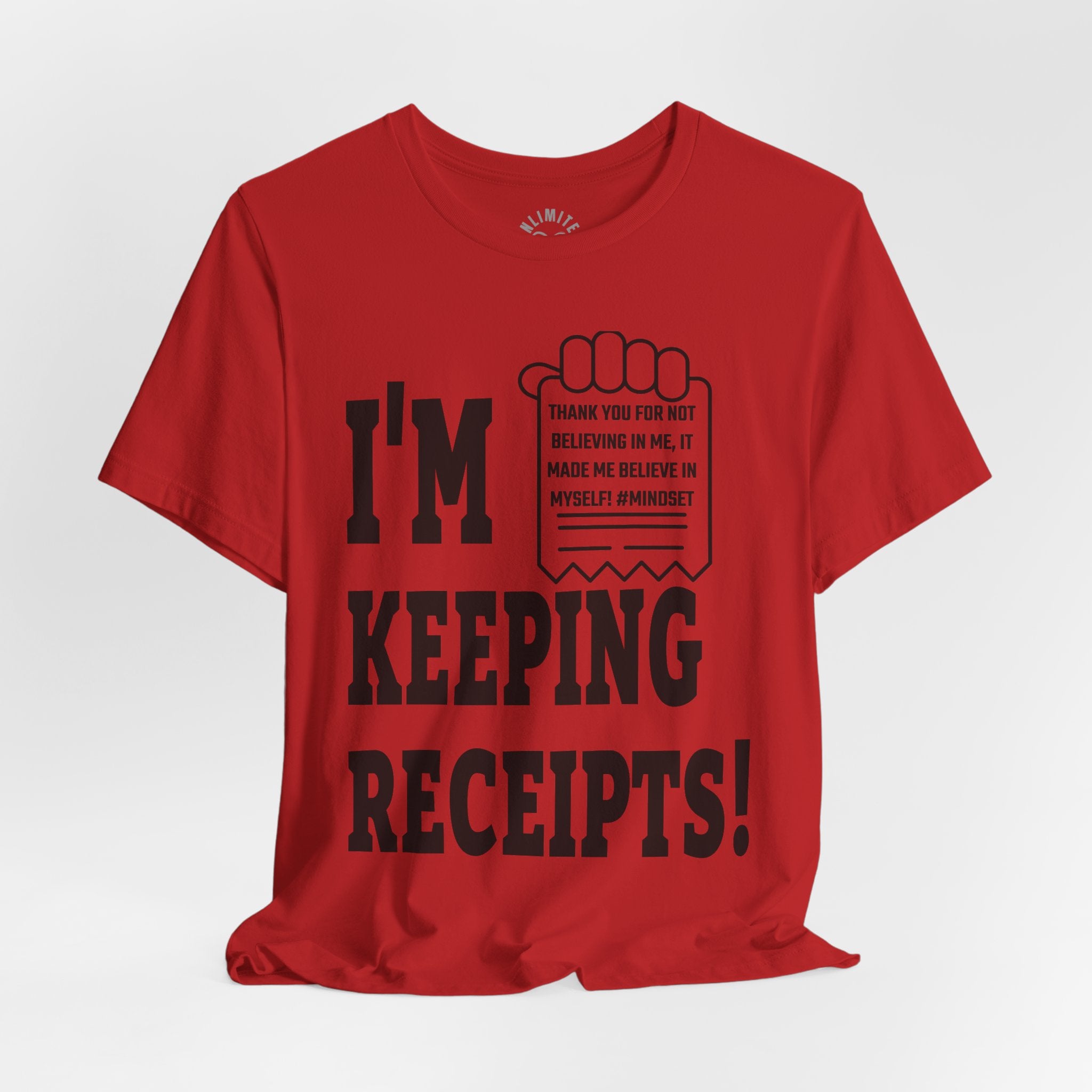 I'm Keeping Reciept! T-Shirt (Black)