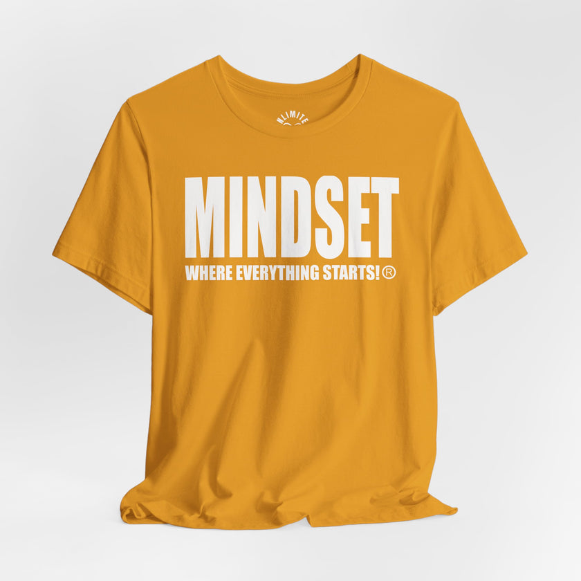 MINDSET - WHERE EVERYTHING STARTS!® T-Shirt (White)