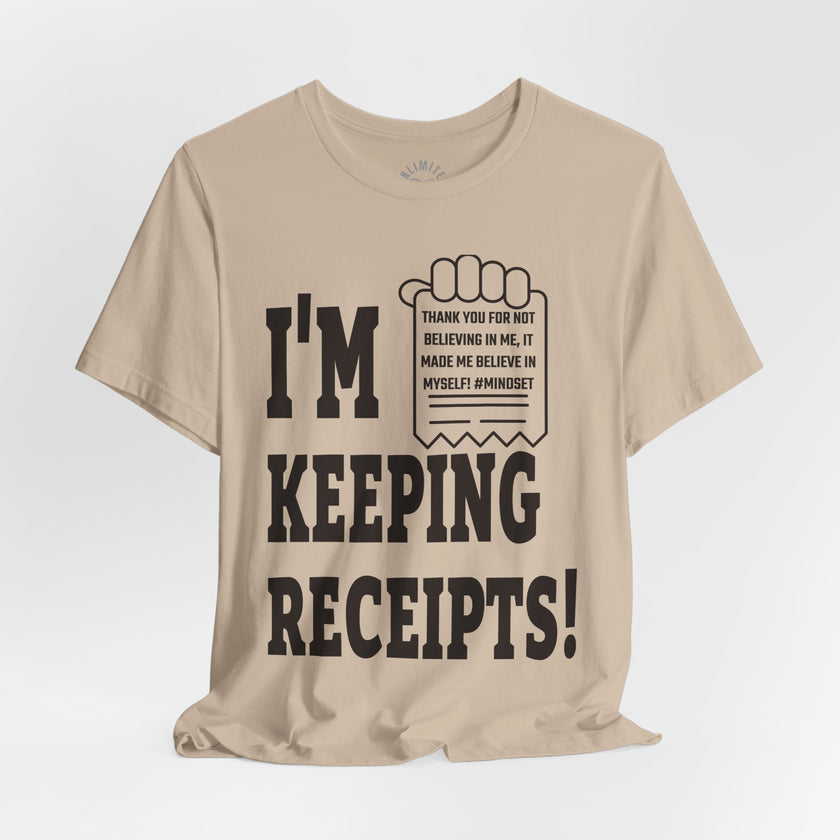 I'm Keeping Reciept! T-Shirt (Black)