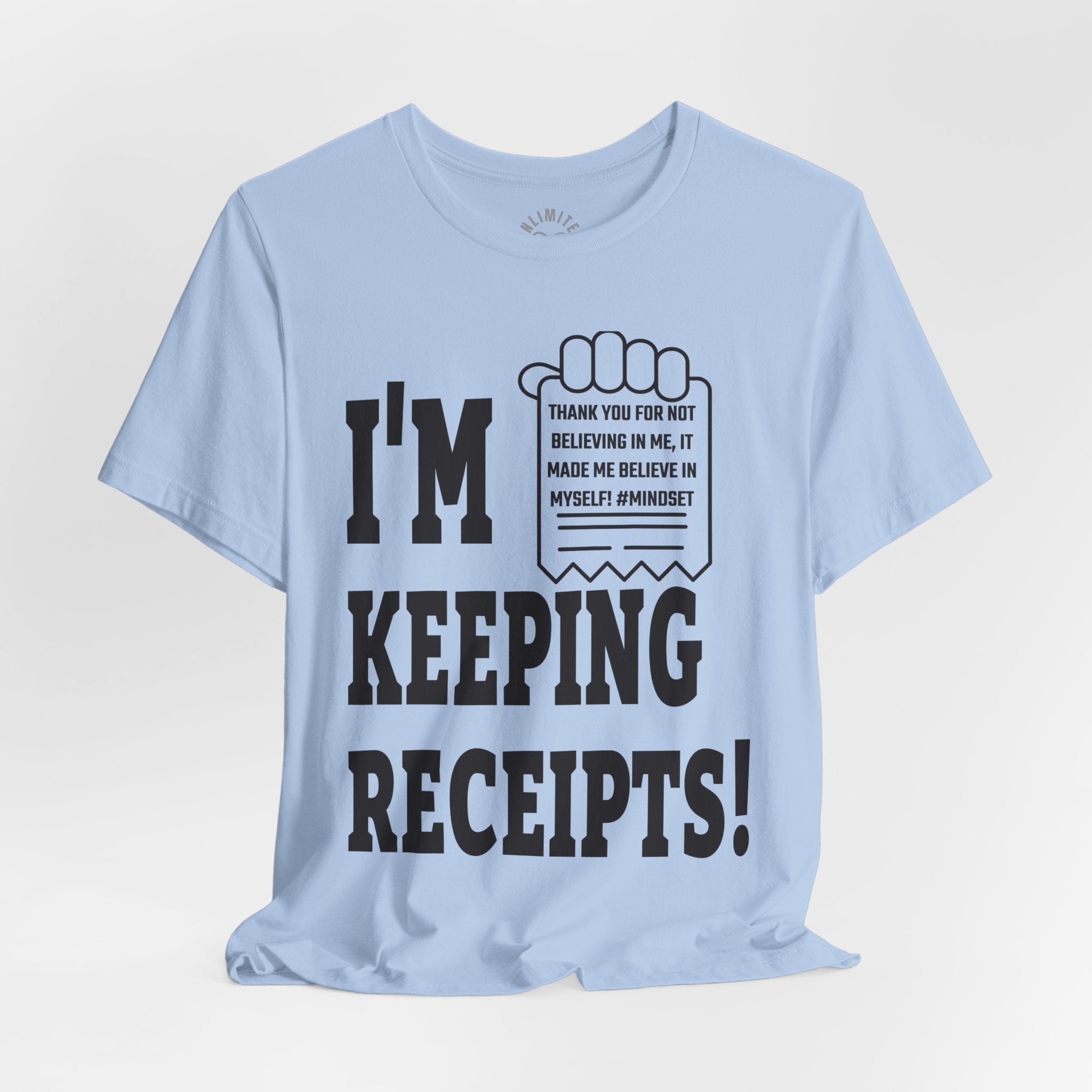 I'm Keeping Reciept! T-Shirt (Black)