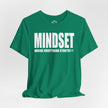 MINDSET - WHERE EVERYTHING STARTS!® T-Shirt (White)