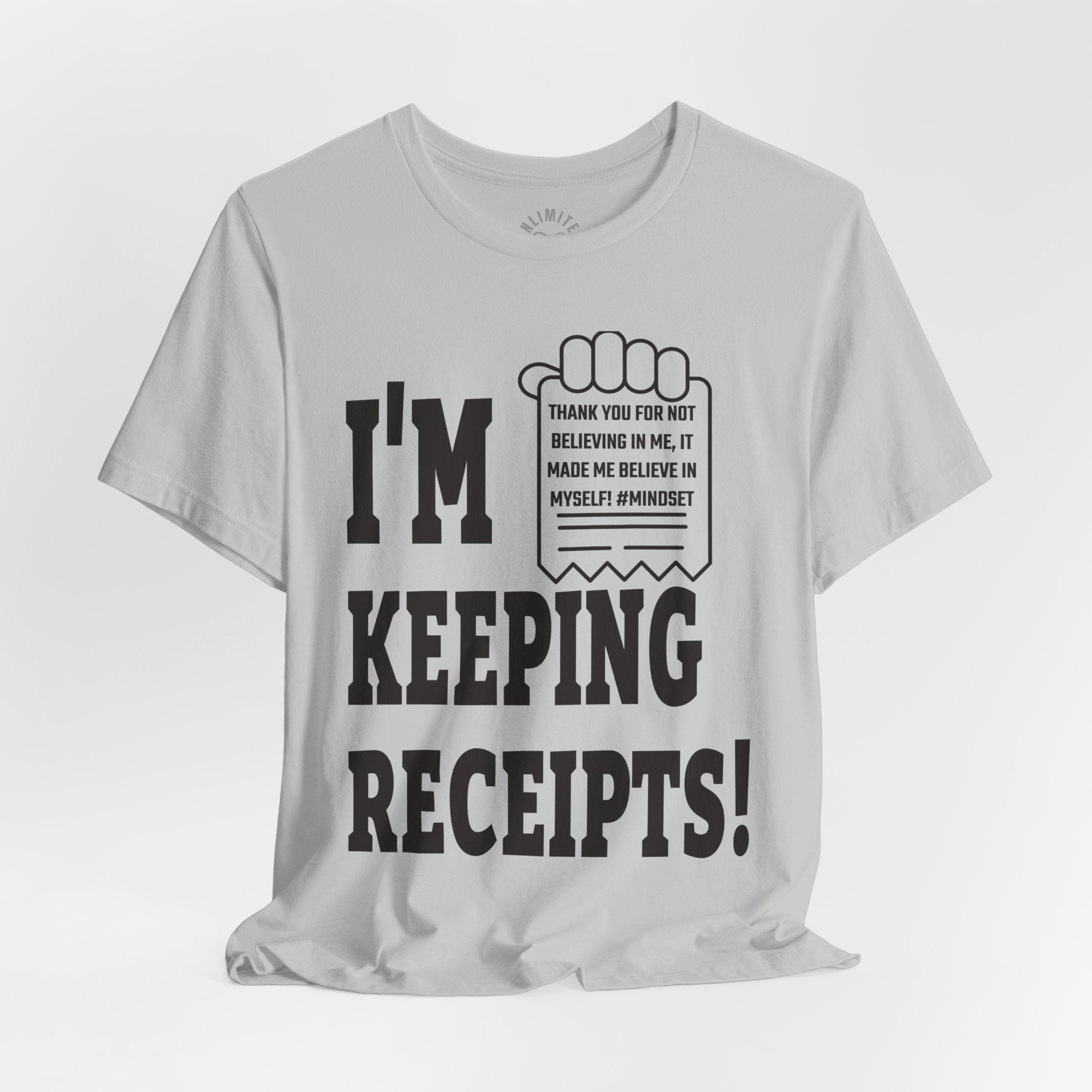 I'm Keeping Reciept! T-Shirt (Black)