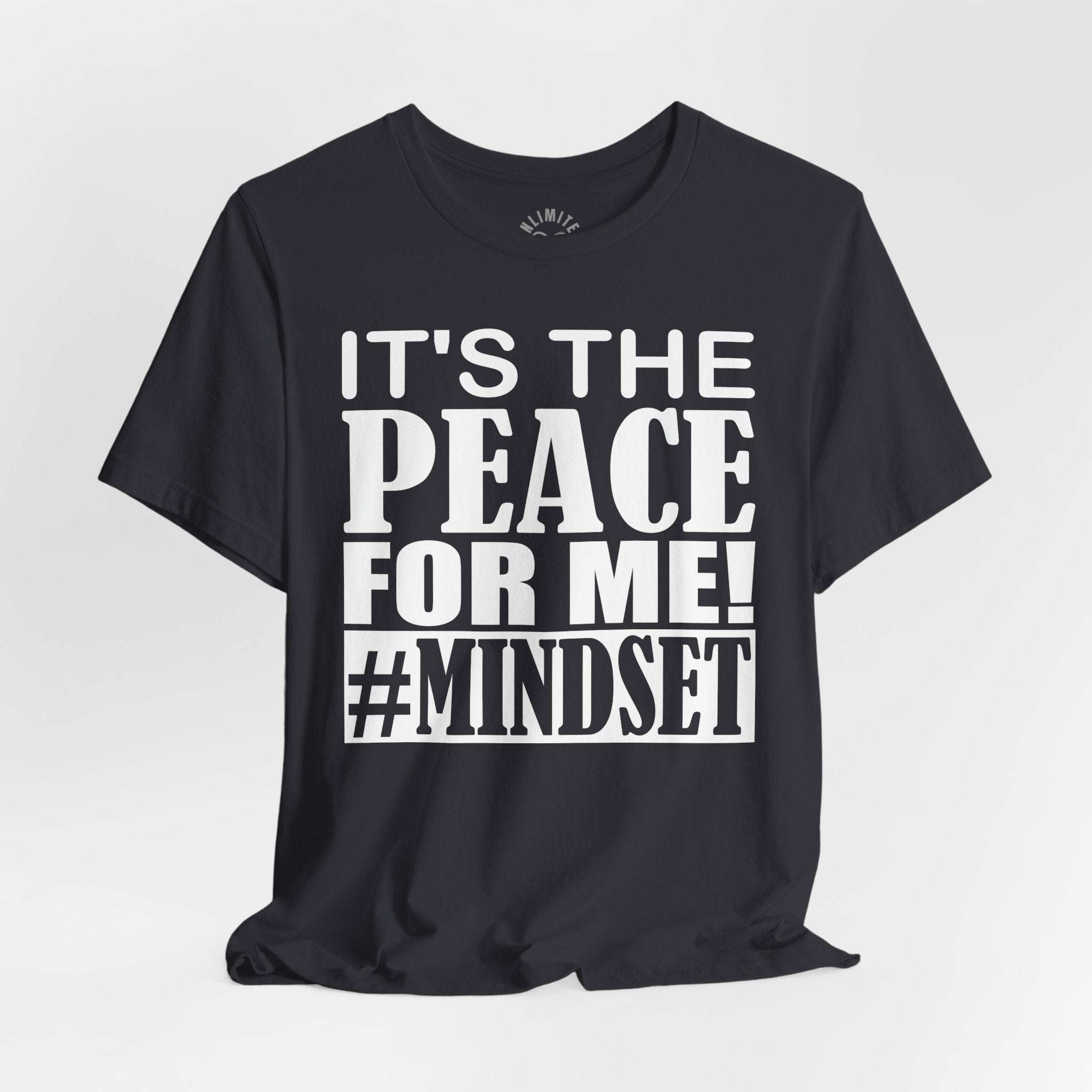 It's The Peace For Me Mindset T-shirt (White)