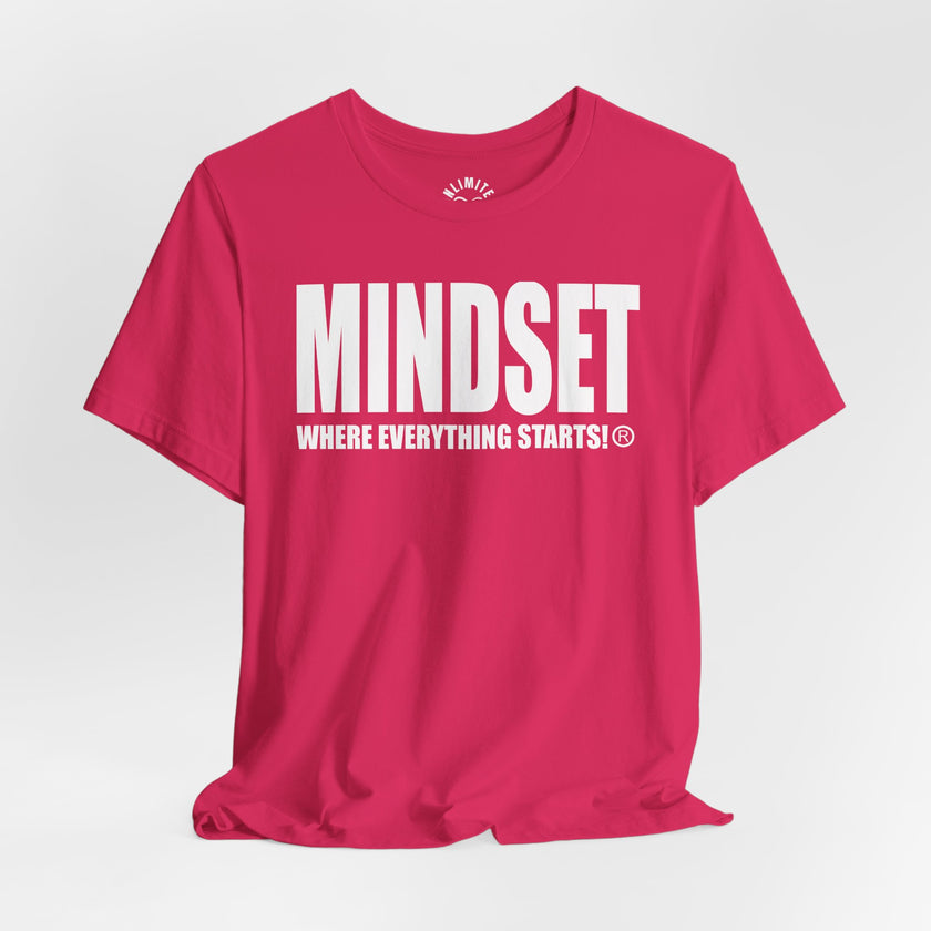 MINDSET - WHERE EVERYTHING STARTS!® T-Shirt (White)