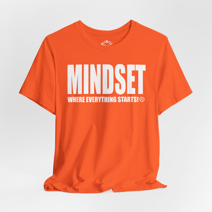 MINDSET - WHERE EVERYTHING STARTS!® T-Shirt (White)