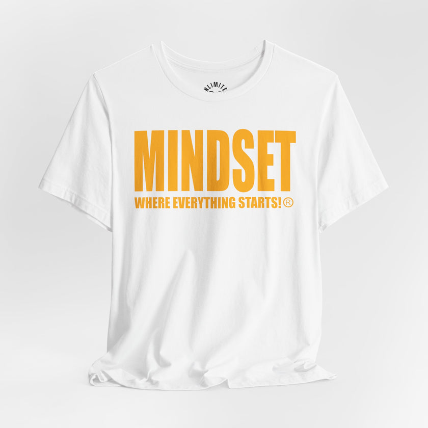 MINDSET - WHERE EVERYTHING STARTS!® T-Shirt (Gold)