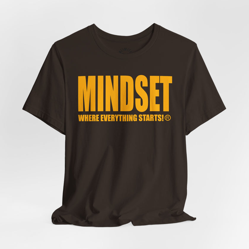MINDSET - WHERE EVERYTHING STARTS!® T-Shirt (Gold)