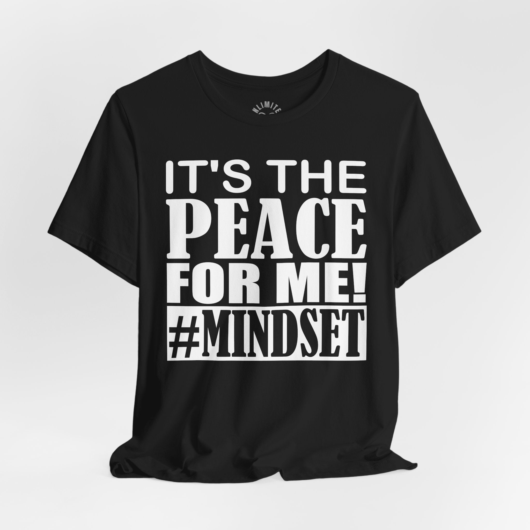 It's The Peace For Me Mindset T-shirt (White)