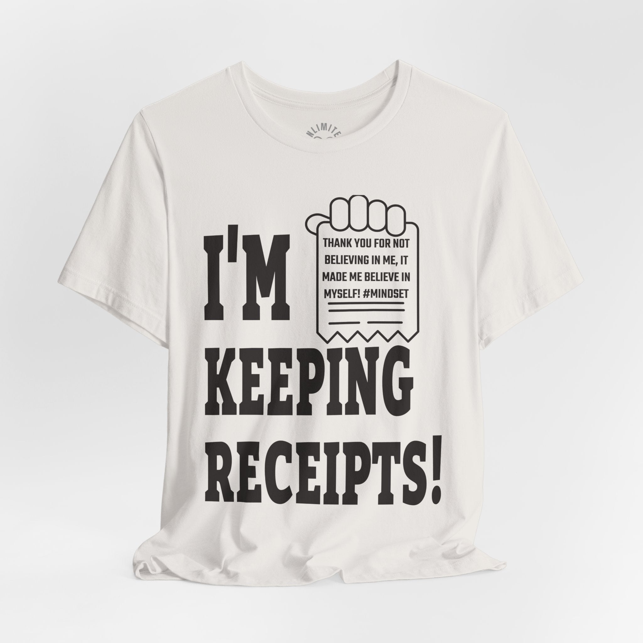 I'm Keeping Reciept! T-Shirt (Black)